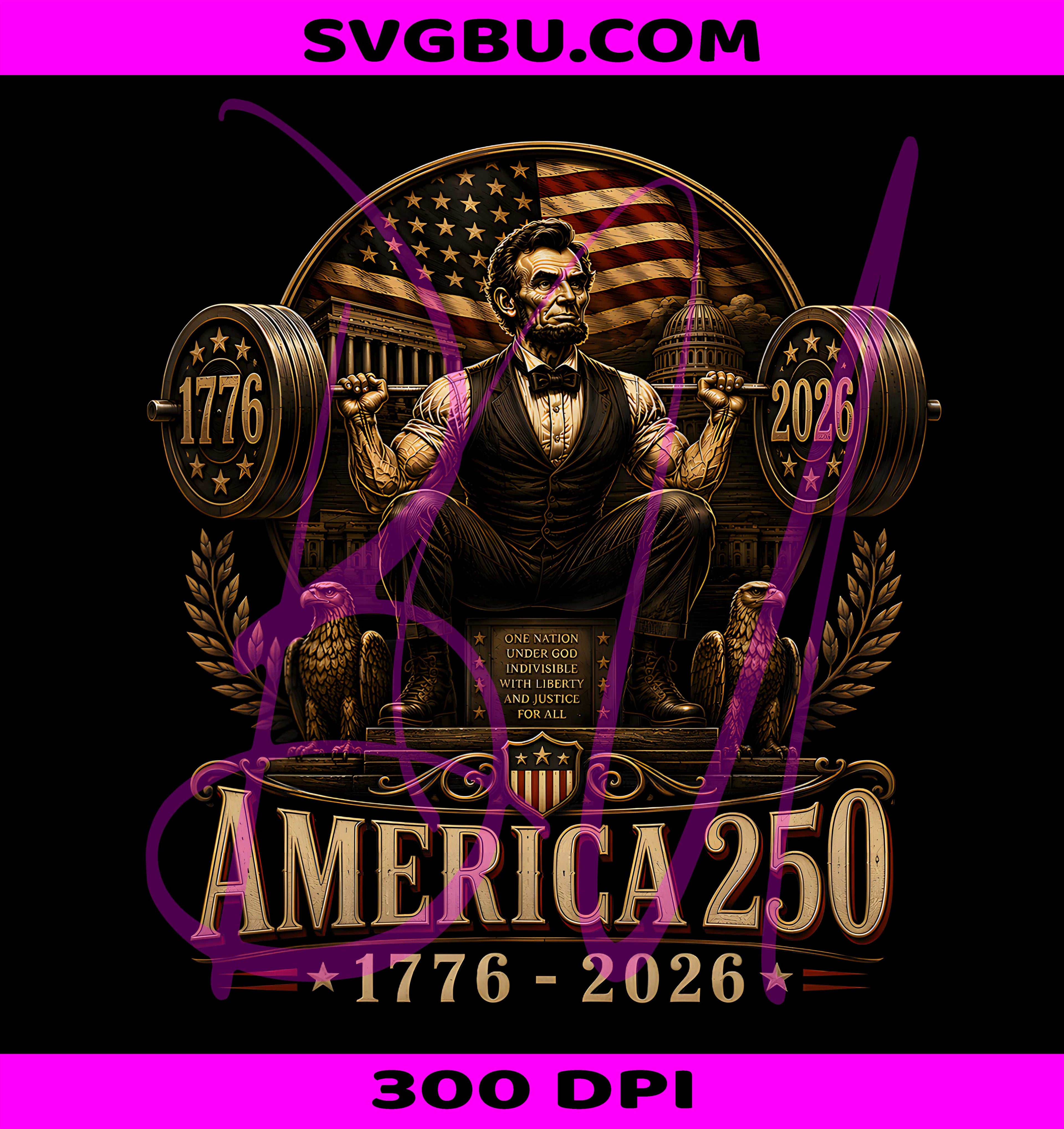 America 250th PNG, Abraham Lincoln Weightlifting PNG, Squat PNG