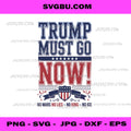 Trump Must Go Now No Wars No King PNG, Political Protest Quote PNG