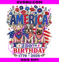 Patriotic French Bulldog PNG, 4th Of July PNG, 250 Years USA PNG