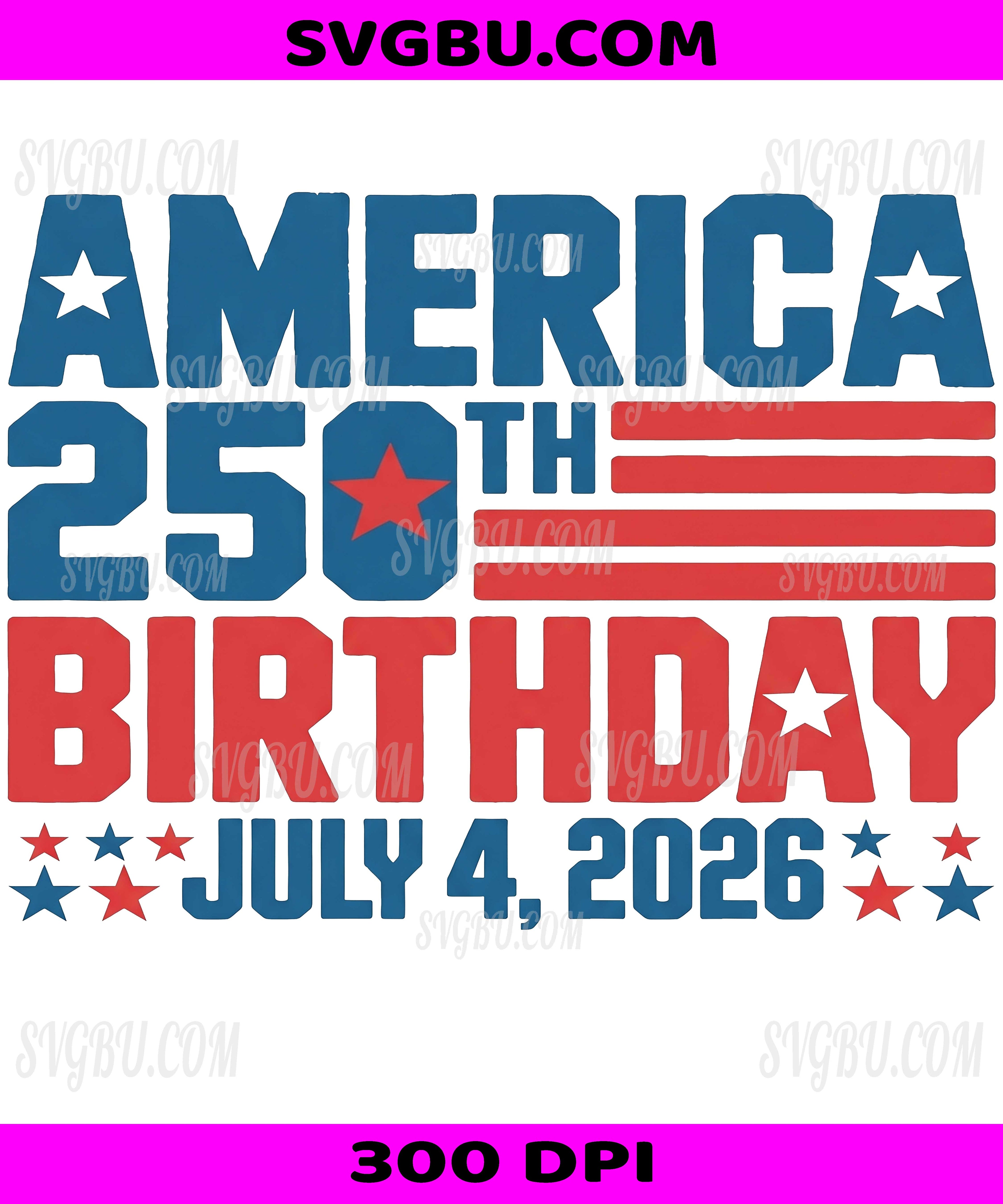 America 250th Birthday July 4 2026, USA Patriotic Independence PNG