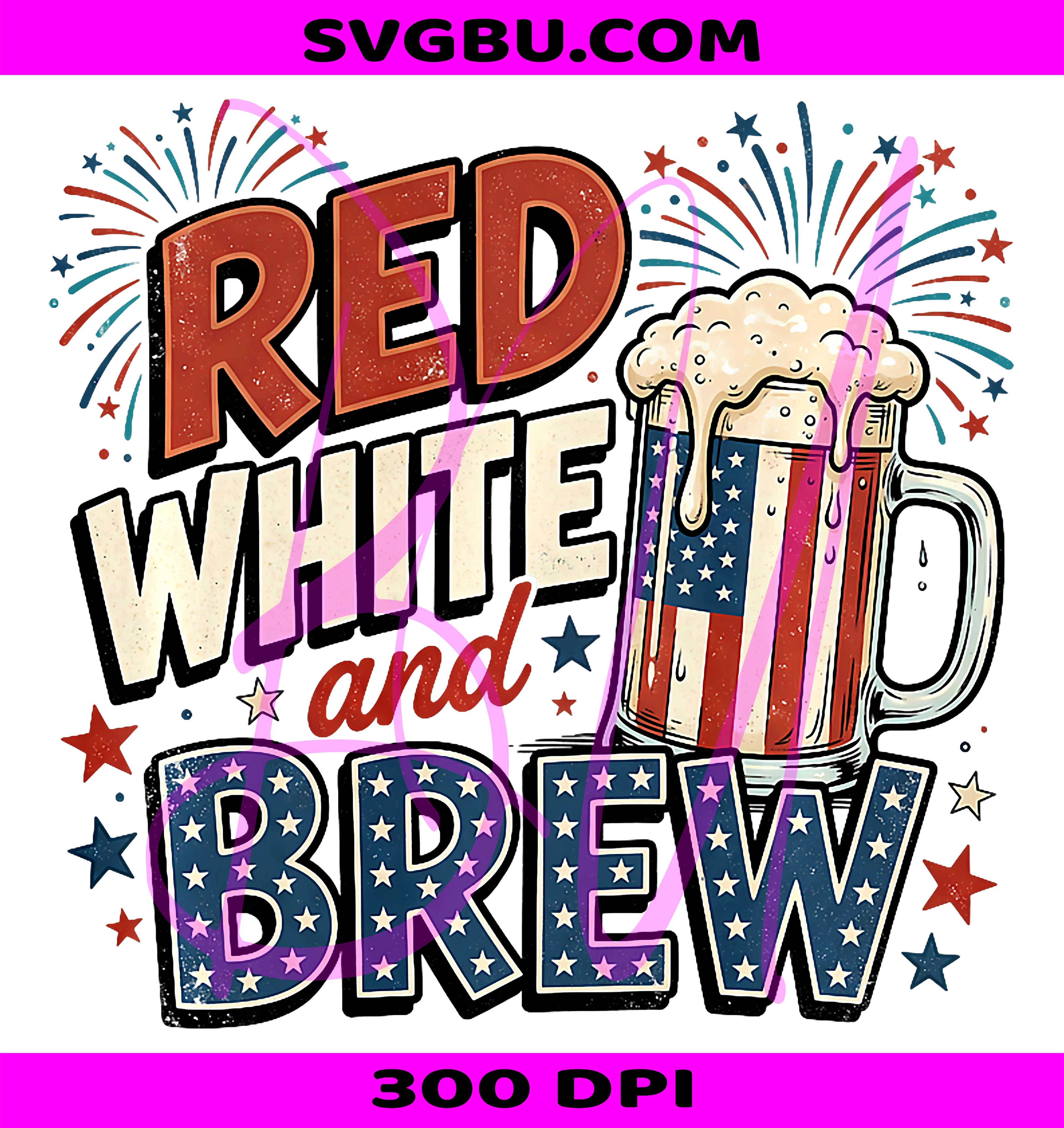 Red White and Brew Patriotic PNG, Beer Lover PNG