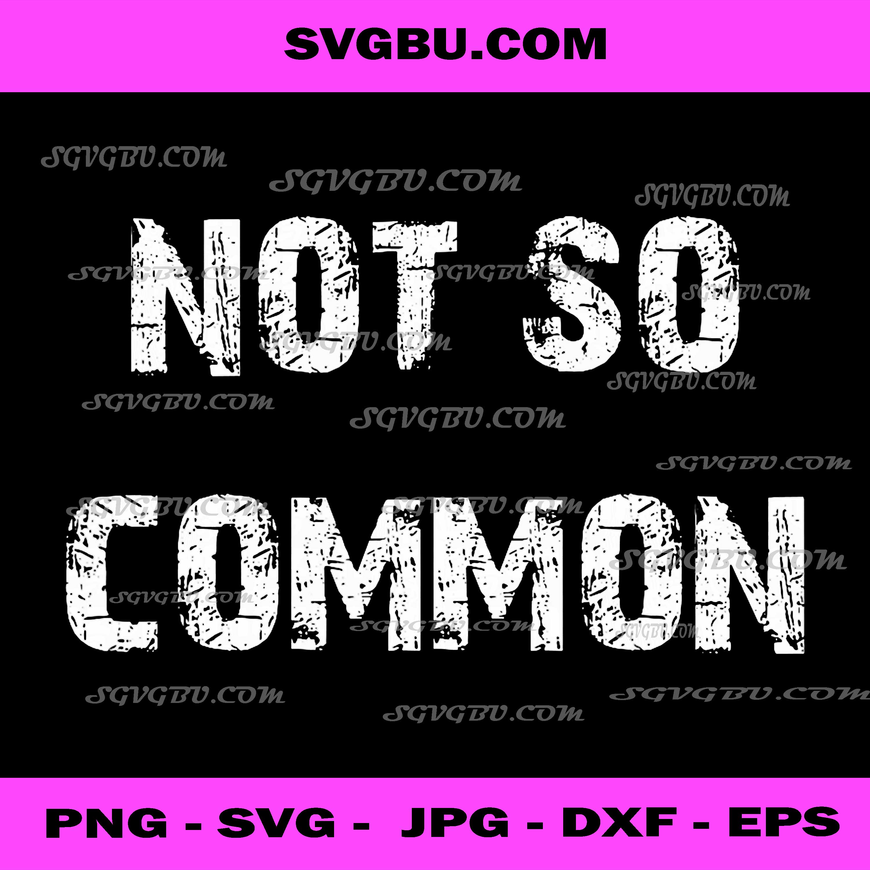 Not So Common PNG, Sarcastic Unique Quote PNG, Aesthetic Art PNG