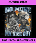 No More Mr Nice Guy PNG, Funny Alpha Wolf Meme Unhinged Brainrot PNG