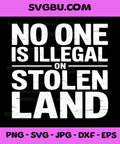 No One is Illegal On Stolen Land PNG, Native Americans Vintage PNG