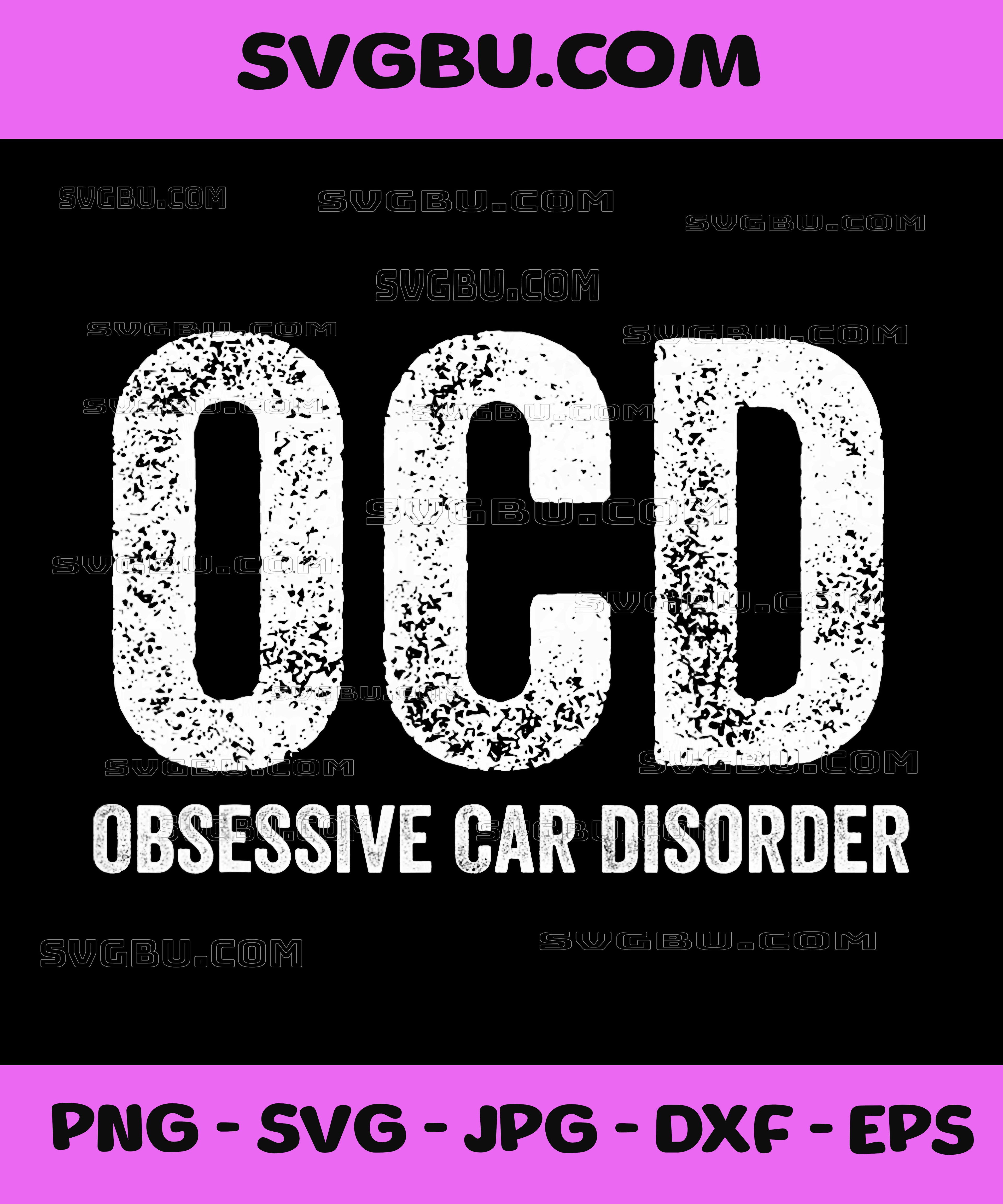 OCD Obsessive Car Disorder PNG, Funny Cars Lover PNG
