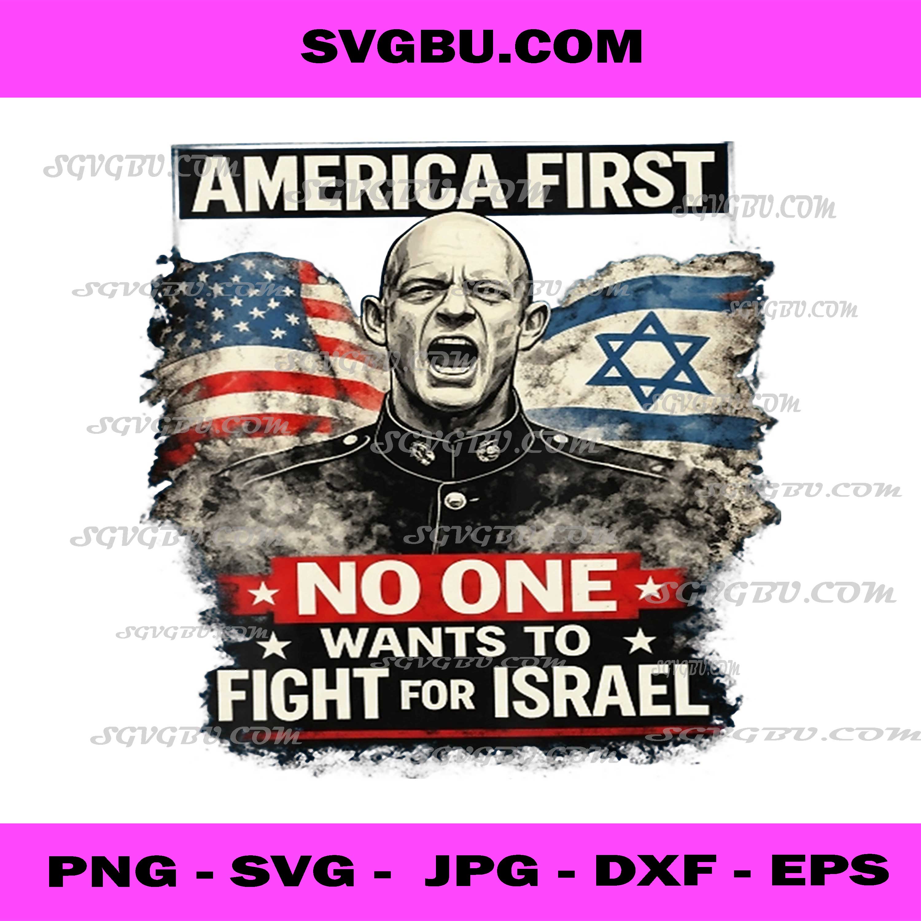 America First No One Wants To Fight For Israel PNG, Patriot PNG